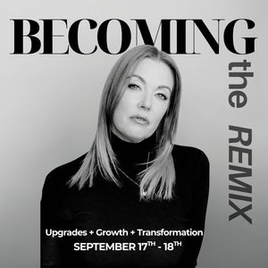 BECOMING: the REMIX Masterclass