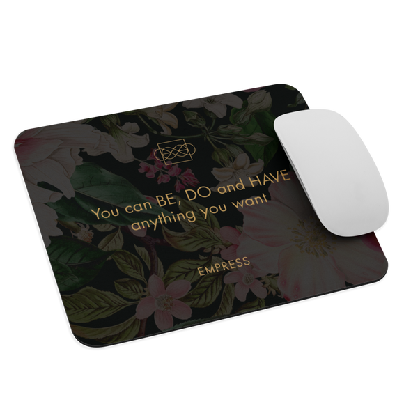 Be, Do, Have Mouse pad