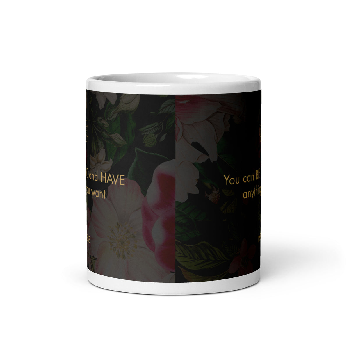 "Be, Do, Have" Mug